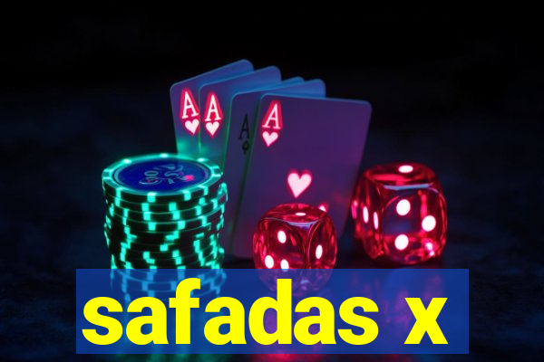 safadas x